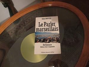 Seller image for Le parler marseillais.Dictionnaire. for sale by Librairie FAUGUET