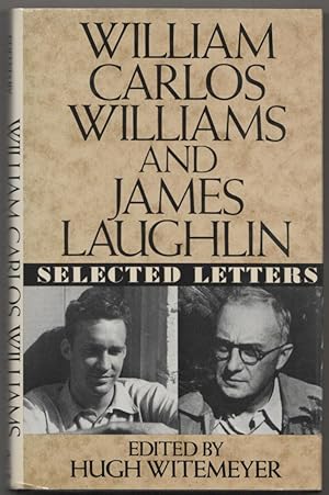 Seller image for William Carlos Williams and James Laughlin: Selected Letters for sale by Jeff Hirsch Books, ABAA