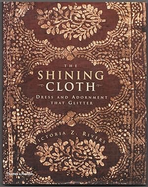 Immagine del venditore per The Shining Cloth: Dress and Adornment That Glitter venduto da Jeff Hirsch Books, ABAA