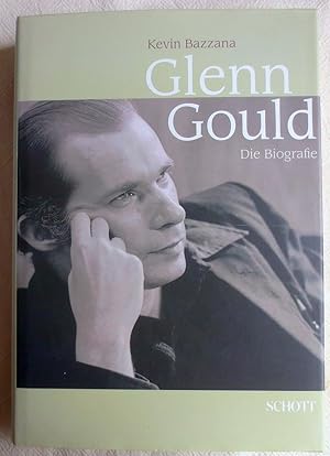 Glenn Gould : die Biografie ; Mit CD