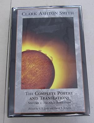 Seller image for Clark Ashton Smith The Complete Poetry and Translations Volume 1: The Abyss Triumphant for sale by Midway Book Store (ABAA)