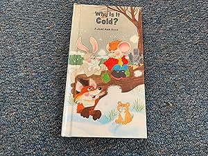 Seller image for WHY IS IT COLD A JUST ASK BOOK for sale by Betty Mittendorf /Tiffany Power BKSLINEN