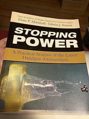 Bild des Verkufers fr Stopping Power: A Practical Analysis of the Latest Handgun Ammunition zum Verkauf von A.C. Daniel's Collectable Books