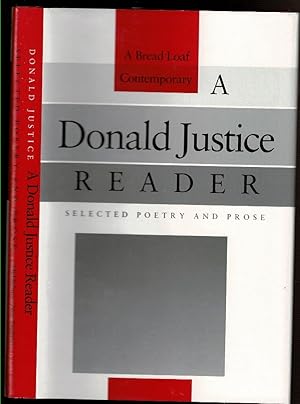 Imagen del vendedor de A DONALD JUSTICE READER Selected Poetry and Prose. a la venta por Circle City Books