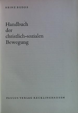 Bild des Verkufers fr Handbuch der christlich-sozialen Bewegung. zum Verkauf von books4less (Versandantiquariat Petra Gros GmbH & Co. KG)
