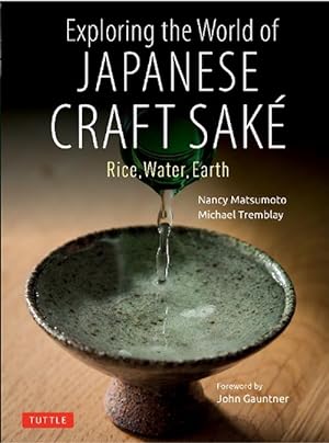 Seller image for Exploring the World of Japanese Craft Sake (Paperback) for sale by Grand Eagle Retail