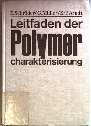 Imagen del vendedor de Leitfaden der Polymercharakterisierung. a la venta por books4less (Versandantiquariat Petra Gros GmbH & Co. KG)