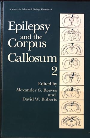 Imagen del vendedor de Epilepsy and the Corpus Callosum; Advances in Behavioral Biology, 45; 2; a la venta por books4less (Versandantiquariat Petra Gros GmbH & Co. KG)