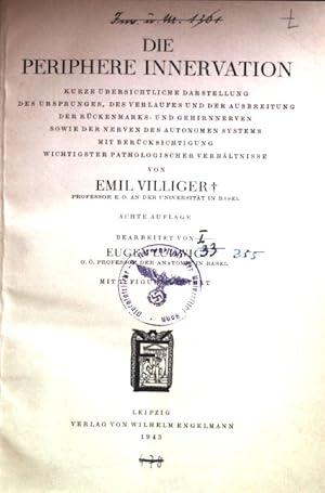 Seller image for Die periphere Innervation: kurze bersichtliche Darstellung des Ursprunges, des Verlaufes und der Ausbreitung der Rckenmarks- und Gehirnnerven sowie der Nerven des autonomen Systems. for sale by books4less (Versandantiquariat Petra Gros GmbH & Co. KG)