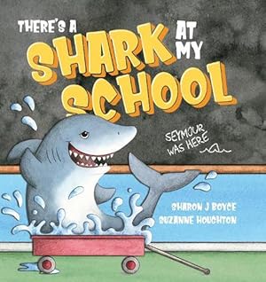 Bild des Verkufers fr There's a Shark at my School (Hardcover) zum Verkauf von Grand Eagle Retail
