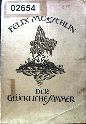 Bild des Verkufers fr Der glckliche Sommer : Roman. zum Verkauf von books4less (Versandantiquariat Petra Gros GmbH & Co. KG)