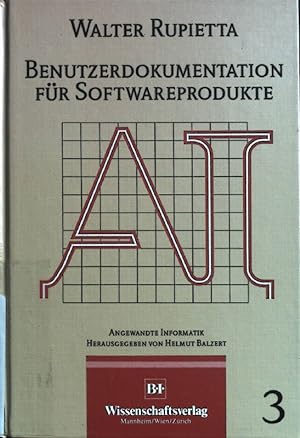 Bild des Verkufers fr Benutzerdokumentation fr Softwareprodukte. Angewandte Informatik ; Bd. 3 zum Verkauf von books4less (Versandantiquariat Petra Gros GmbH & Co. KG)
