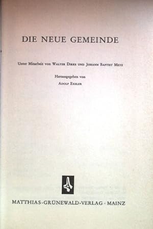 Bild des Verkufers fr Die neue Gemeinde. zum Verkauf von books4less (Versandantiquariat Petra Gros GmbH & Co. KG)