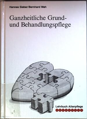 Image du vendeur pour Ganzheitliche Grund- und Behandlungspflege. Lehrbuch Altenpflege mis en vente par books4less (Versandantiquariat Petra Gros GmbH & Co. KG)