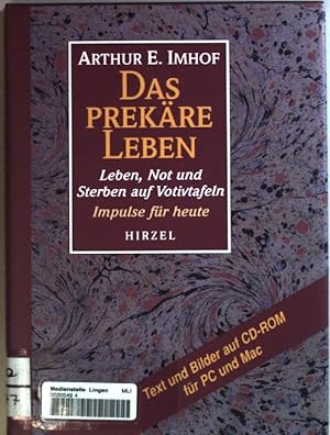 Seller image for Das prekre Leben : Leben, Not und Sterben auf Votivtafeln ; Impulse fr heute. for sale by books4less (Versandantiquariat Petra Gros GmbH & Co. KG)