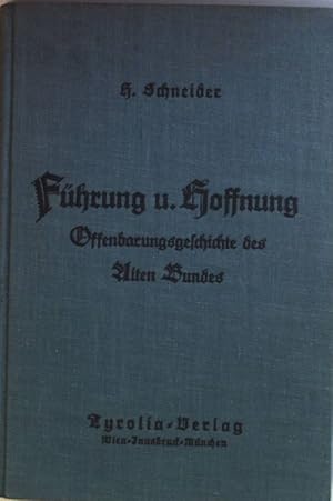 Bild des Verkufers fr Fhrung und Hoffnung: Lese- und Arbeitsbuch zum Unterricht in der Offenbarungsgeschichte des alten Bundes fr die 3. Klasse der sterreich. Mittelschulen. Das Gottesreich, Band II zum Verkauf von books4less (Versandantiquariat Petra Gros GmbH & Co. KG)