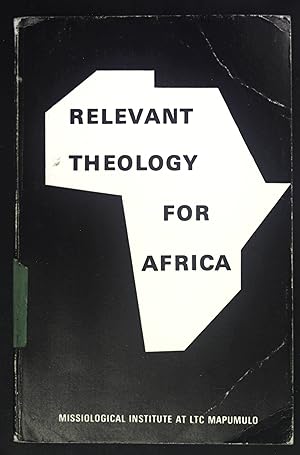 Bild des Verkufers fr Relevant Theology for Africa. zum Verkauf von books4less (Versandantiquariat Petra Gros GmbH & Co. KG)