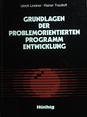 Bild des Verkufers fr Grundlagen der problemorientierten Programmentwicklung. zum Verkauf von books4less (Versandantiquariat Petra Gros GmbH & Co. KG)