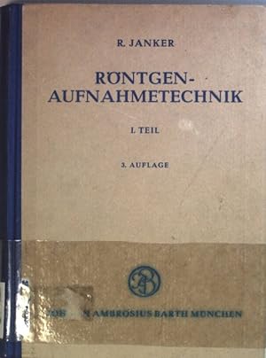 Seller image for Rntgen- Aufnahmetechnik, I. Teil: Einstellungen. for sale by books4less (Versandantiquariat Petra Gros GmbH & Co. KG)