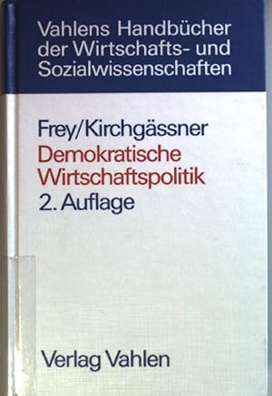 Image du vendeur pour Demokratische Wirtschaftspolitik : Theorie und Anwendung. Vahlens Handbcher der Wirtschafts- und Sozialwissenschaften mis en vente par books4less (Versandantiquariat Petra Gros GmbH & Co. KG)