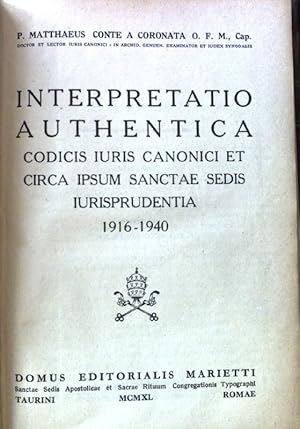 Seller image for Interpretatio Authentica codicis iuris Canonici et circa ipsum sanctae sedis Iurisprudentia 1916 - 1940; for sale by books4less (Versandantiquariat Petra Gros GmbH & Co. KG)