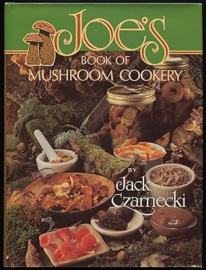 Seller image for Joe's Book of Mushroom Cookery for sale by Between the Covers-Rare Books, Inc. ABAA
