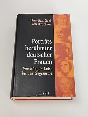 Porträts berühmter deutscher Frauen : Von Königin Luise bis zur Gegenwart