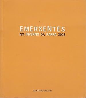 Emerxentes no Inverno da Parra 2005.
