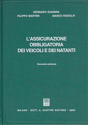 L'assicurazione obbligatoria dei veicoli e dei natanti.