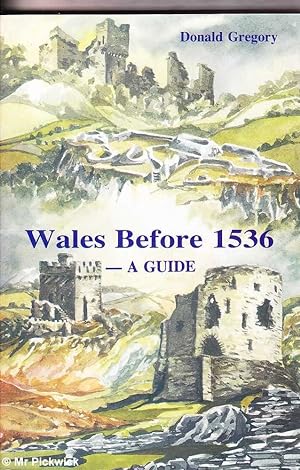 Seller image for Wales Before 1536: A Guide for sale by Mr Pickwick's Fine Old Books