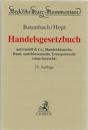 Seller image for Handelsgesetzbuch - mit GmbH & Co., Handelsklauseln, Bank- und B?rsenrecht, Transportrecht (ohne Seerecht) for sale by Antiquariat Hans Wger