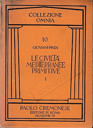 Le civiltà mediterranee primitive, vol. 1.