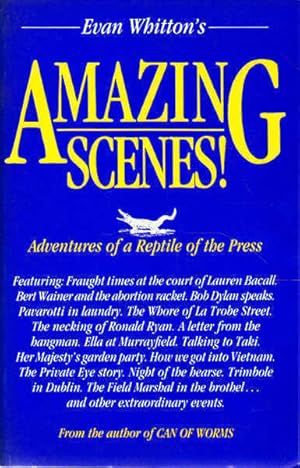 Seller image for Amazing Scenes: Adventures of a Reptile of the Press for sale by Goulds Book Arcade, Sydney