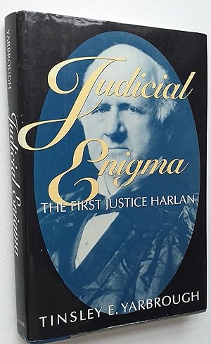 Bild des Verkufers fr Judicial Enigma: The First Justice Harlan zum Verkauf von Mr Mac Books (Ranald McDonald) P.B.F.A.