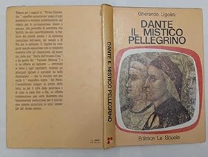 Dante. Il mistico pellegrino