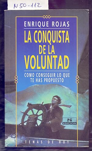 Imagen del vendedor de LA CONQUISTA DE LA VOLUNTAD - COMO CONSEGUIR LO QUE TE HAS PROPUESTO a la venta por Libreria 7 Soles