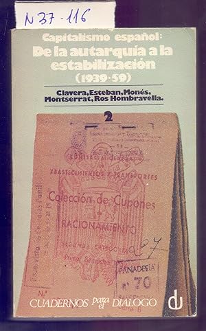 Seller image for CAPITALISMO ESPAOL: DE LA AUTARQUIA A LA ESTABILIZACION,1939-1959 / TOMO II (1951-1959) for sale by Libreria 7 Soles