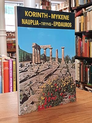 Immagine del venditore per Korinth - Mykene - Nauplion - Tiryns Epidauros venduto da Antiquariat Orban & Streu GbR