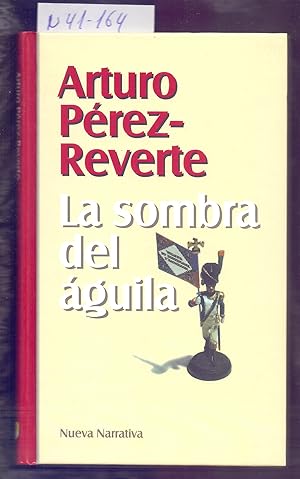 Seller image for LA SOMBRA DEL AGUILA for sale by Libreria 7 Soles