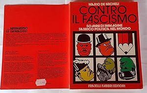 Contro il fascismo. 50 anni di immagine satirico-politica nel mondo