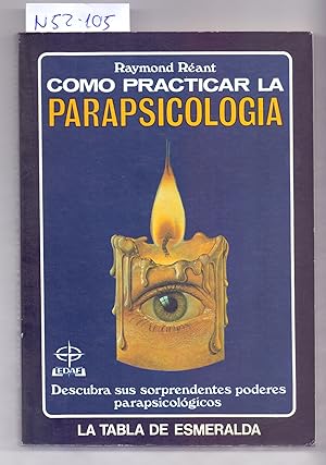 Seller image for COMO PRACTICAR LA PARAPSICOLOGIA for sale by Libreria 7 Soles