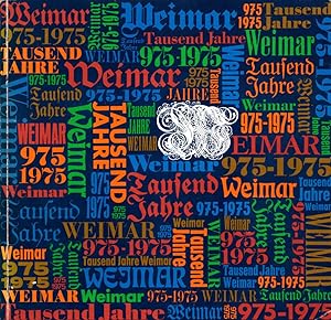 Bild des Verkufers fr 975-1975 Tausend Jahre Weimar: Festschrift. zum Verkauf von Buch von den Driesch