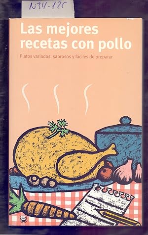 Seller image for LAS MEJORES RECETAS DE POLLO, PLATOS VARIADOS, SABROSOS Y FACILES DE PREPARAR for sale by Libreria 7 Soles