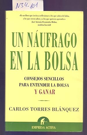 Seller image for UN NAUFRAGO EN LA BOLSA - CONSEJOS SENCILLOS PARA ENTENDER LA BOLSA Y GANAR (ECONOMIA) for sale by Libreria 7 Soles