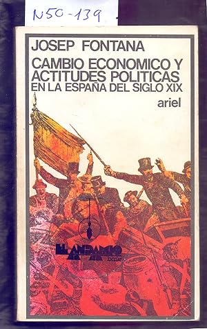 Bild des Verkufers fr CAMBIO ECONOMICO Y ACTITUDES POLITICAS EN LA ESPAA DEL SIGLO XIX zum Verkauf von Libreria 7 Soles