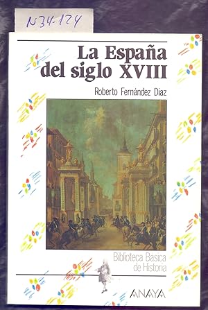 Bild des Verkufers fr LA ESPAA DEL SIGLO XVIII zum Verkauf von Libreria 7 Soles