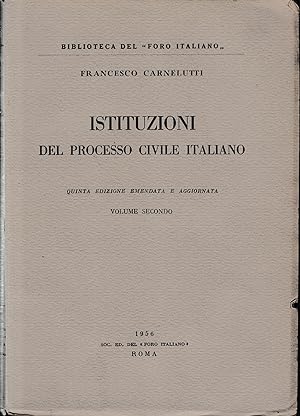 Istituzioni del processo civile italiano, vol. II.