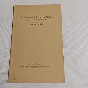 Bild des Verkufers fr The Petitions Of The Weavers And Clothiers Of Gloucestershire In 1756 From Transactions Of The Bristol And Gloucestershire Archaeological Society Volume 73 zum Verkauf von Cambridge Rare Books