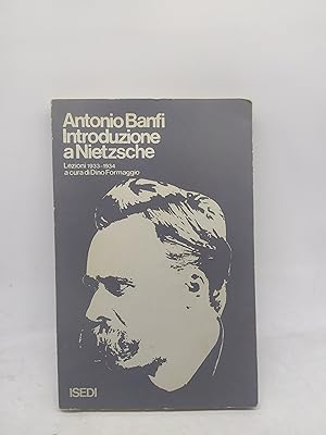 Image du vendeur pour antonio banfi introduzione a nietzsche lezioni 1933 1934 dino formaggio mis en vente par Luens di Marco Addonisio