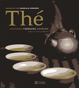 Imagen del vendedor de Th : Histoire, Terroirs, Saveurs a la venta por Versandantiquariat Brigitte Schulz